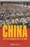 Kynge, J. - China Zet De Wereld Op Z N Kop