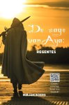 Mirjam Boers - De sage van Aya: Regentes Vertellingen van Negen Verenigde Rijken