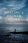 Robin Austin Reed - Healing a Broken Heart