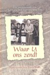 Smith, Tineke - Smith, Tineke-Waar U ons zendt