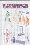 J.G. Wedel - Het organiseren van wedstrijden en spelen J.G. Wedel - Het organiseren van wedstrijden en spelen