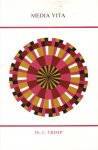 Trimp, Dr. C. - Media Vita. De betekenis van de gereformeerde ambtsleer voor de `humaniteit` in de kerkelijke zielszorg [serie Kamper Bijdragen, nr. 24 / rede 7-12-1981]