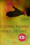 Palmen, Connie - Geheel de uwe Palmen, Connie - Geheel de uwe