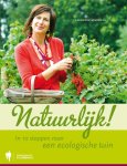 Laurence Machiels - Natuurlijk! in 10 stappen naar een ecologische tuin