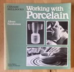 Sandeman, A. - Working with porcelain Sandeman, A. - Working with porcelain