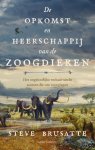 Stephen Brusatte - De Opkomst En Heerschappij Van De Zoogdieren