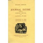 Constant, Benjamin - Journal intime précédé du cahier Rouge et de Adolphe