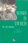 Velema, Ds. J.H. - Velema, Ds. J.H.-Wonen in Uw huis