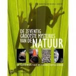 Hendriks, Fred - De  zeventig grootste mysteries van de natuur. De geheimen van de aarde ontsluierd