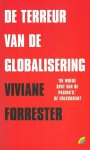 Forrester, Viviane - De terreur van de globalisering Forrester, Viviane - De terreur van de globalisering