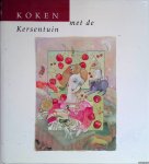 Norel, Henriëtte van & Bram Vermeer (redactie) - Koken met De Kersentuin