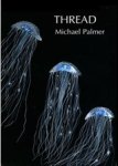 MICHAEL PALMER - Thread MICHAEL PALMER - Thread