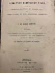 BOSCH KEMPER, J. DE, - Johannes Ludovicus Vives geschetst als Christelijk philantroop der zestiende eeuw : met eenige plaatsen uit zijn godsdienstige geschriften / door J. de Bosch Kemper