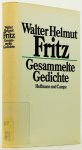 FRITZ, WALTER FRITZ - Gesammelte Gedichte.