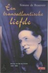 Simone De Beauvoir, Sylvie Le Bon De Beauvoir, Marianne Gossije - Een transatlantische liefde brieven aan Nelson Algren 1947-1964
