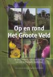 Teeuwen, Job & Geert Bors - Op en rond Het Groote Veld