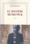 Foenkinos, David - Le mystère Henri Pick Roman