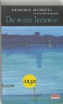 Henning Mankell 20736 - De witte leeuwin