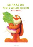 Steve Small - De haas die niets wilde delen