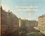 Leeuw, Milko den & Martin Pruijs: - De Gouden Bocht van Amsterdam.