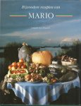 MARIO & FLORINE BOUCHER (redactie) & KEES HAGEMAN (foto`s) - Bijzondere recepten van Mario