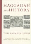 Yosef Hayim Yerushalmi - Haggadah and history A panorama in facsimile of five centuries of the printed Haggadah from the collections of Harvard University and the Jewish Theological Seminary of America