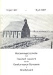 Tanis, Ds. J.J. (e.a.) - Tanis, Ds. J.J. (e.a.)-Herdenkingspredikatie en historisch overzicht Gereformeerde Gemeente Goudswaard