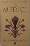 Matteo Strukul - Los Médici: una dinastía al poder / The Medici: a Dynasty to Power