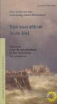 K.J. Steehouwer - A footprint in clay / Archeologische routes in Nederland / 22