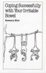 Rosemary Nicol - Coping Successfully with Your Irritable Bowel