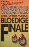 Hudson, Christopher - Bloedige finale