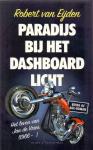 Eijden, Robert van (ds 1331) - Paradijs bij het dashboardlicht / Het leven van Jan de Vries (1966 – )