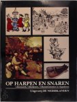 Jozef Robijns - Op harpen en snaren Volksmuziek, volksdansen, volksinstrumenten in Vlaanderen