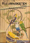 Rutgers, A. - Handboek voor Kleurparkietenkwekers, 199 pag. hardcover met stofomslag, goede staat (minieme slijtage)