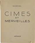 Samivel - Cimes et merveilles