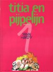 Hardy, Marc / Yann - Titia en Pijpelijn 1. Stoepheet