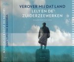 Ham, Willem van der - Verover Mij dat Land: Lely & de Zuiderzeewerken Ham, Willem van der - Verover Mij dat Land: Lely & de Zuiderzeewerken