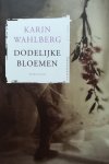 Wahlberg - Dodelijke bloemen