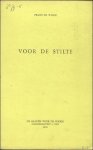 DE WILDE, FRANS. - VOOR DE STILTE. gesigneerd, opdracht. De Bladen voor de Poezie, 1959