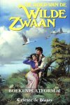 Blasis, Celeste de - De roep van de Wilde Zwaan