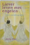 Janny Post - Liever leven met engelen