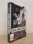 Meester, Mariët - Koloniekind: Opgroeien in het gevangenisdorp Veenhuizen *GESIGNEERD*