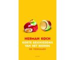 Herman Koch - Korte geschiedenis van het bedrog Herman Koch - Korte geschiedenis van het bedrog