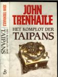 Trenhaile John .. Vertaald uit het Engels door Hugo Kuipers en Nienke Kuipers - Klaver .. Omslagontwerp : Chaim Mesika - Het komplot der Taipans