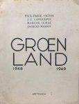 VICTOR, P.-E. - Groenland: 1948-1949 90 Photographies en noir et en couleurs de J.-J. Languepin, Marcel Ichac, Jacques Masson