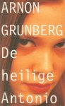 Grunberg, Arnon Yasha Yves - De Heilige Antonio / druk 1