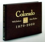 W.H. Jackson, John Fielder - Colorado 1870-2000