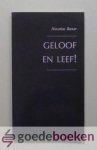 Bonar, Horatius - Geloof en leef! --- Korte gedachten over het Evangelie. Vertaald en ingeleid door L.J. van Valen