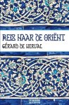 Gerard de Nerval - Reis naar de Orient