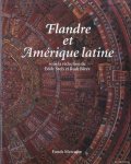 Stols, Eddy & Rudi Bleys (sous la rédaction de) - Flandre et Amérique latine. 500 ans de confrontation et métissage